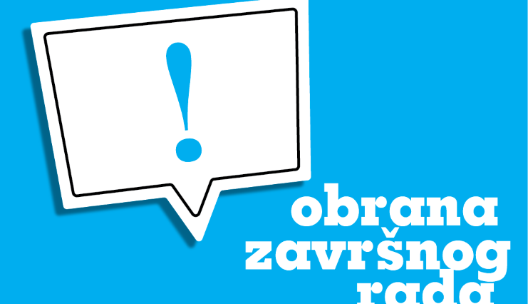 Obavijest o rokovima obrane završnog rada!